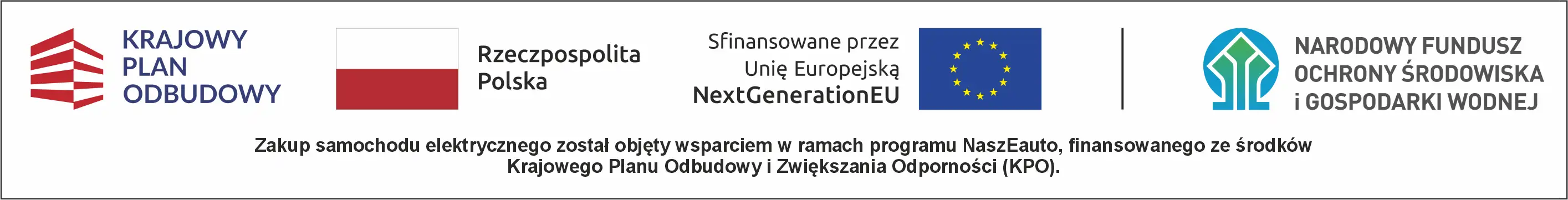 Zakup samochodu elektrycznego został objęty wsparciem w ramach programu NaszEauto 
				 finansowanego ze środków KPO i NFOŚiGW